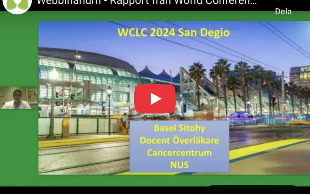 Inspelning från webbinarium – Rapport från World Conference on Lung Cancer 2024