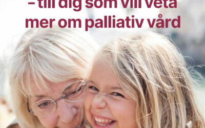 RCC lanserar broschyr för att sprida kunskap om palliativ vård